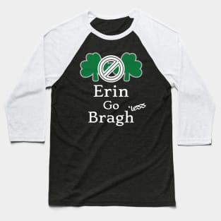 Irish girl - Erin go Bragh Baseball T-Shirt